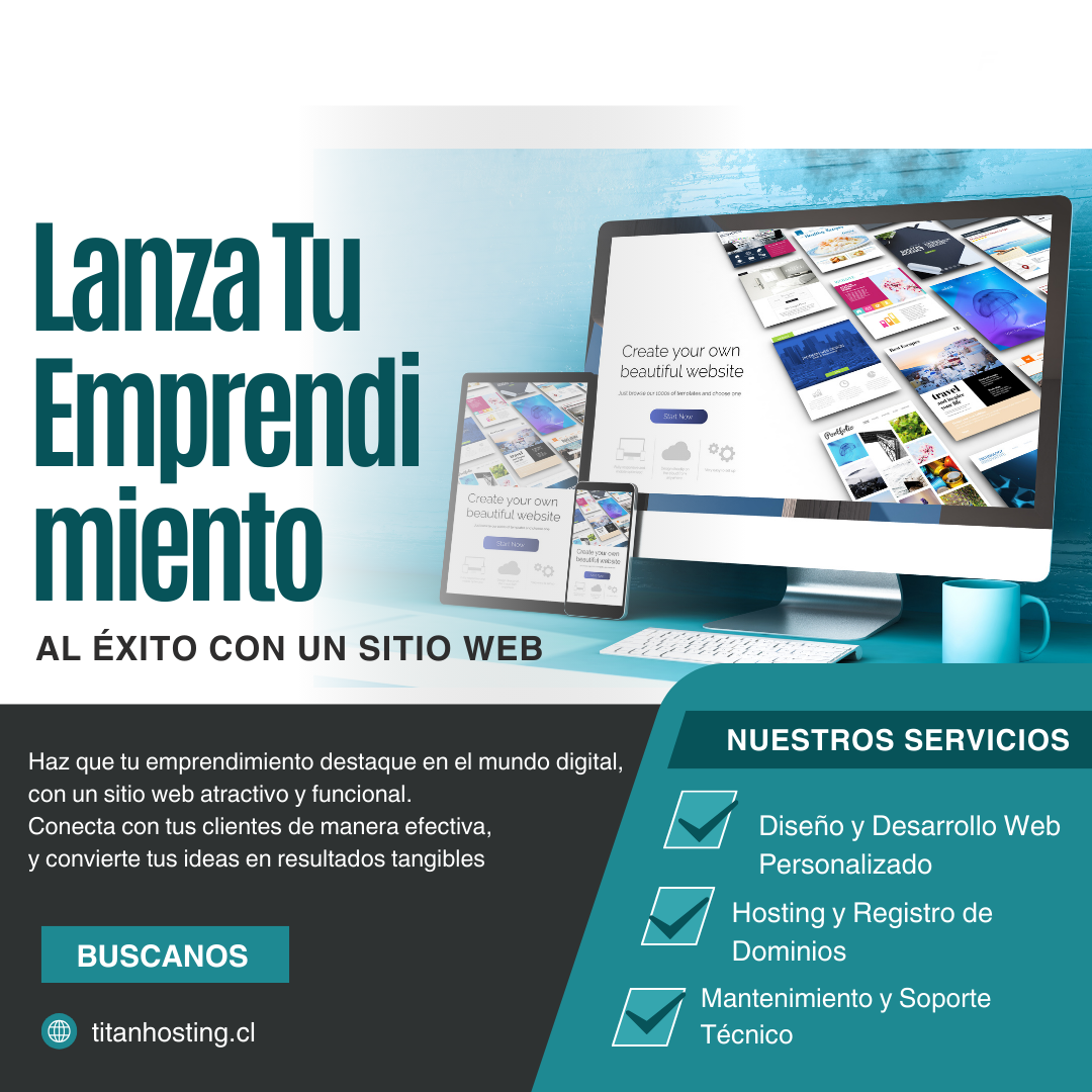 Conquista el Mundo Digital: Tu Emprendimiento Merece un Gran Sitio Web